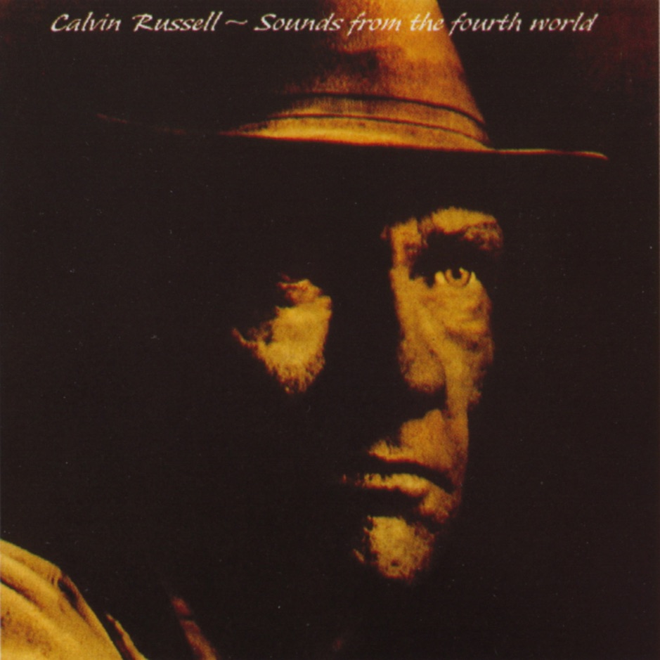 Calvin Russell - Sounds From The Fourth World